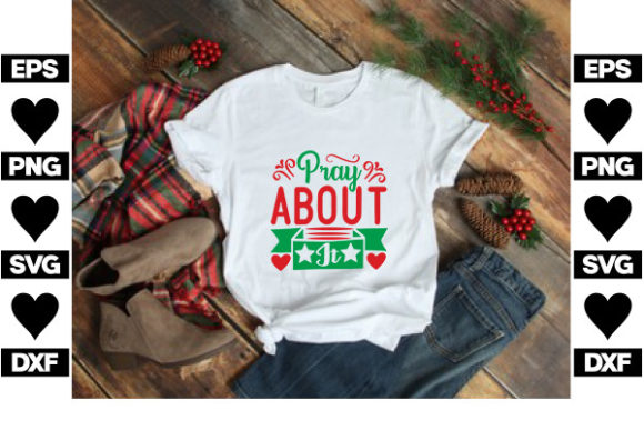 Christmas Jesus SVG Design: Pray About I