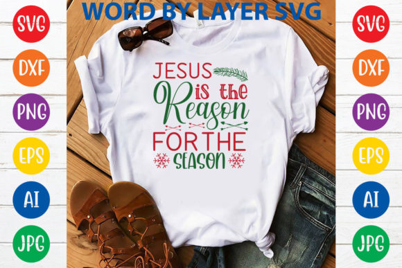 Evaluating the Jesus is the Reason for the Season SVG Design File
