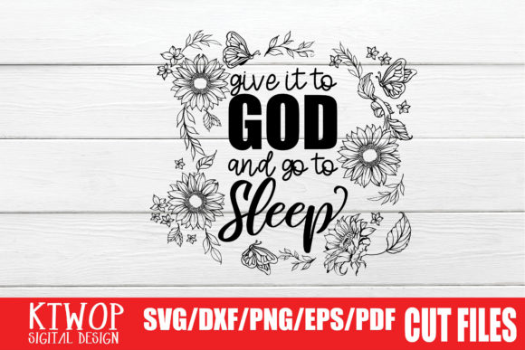 Give It to God and Go to Sleep