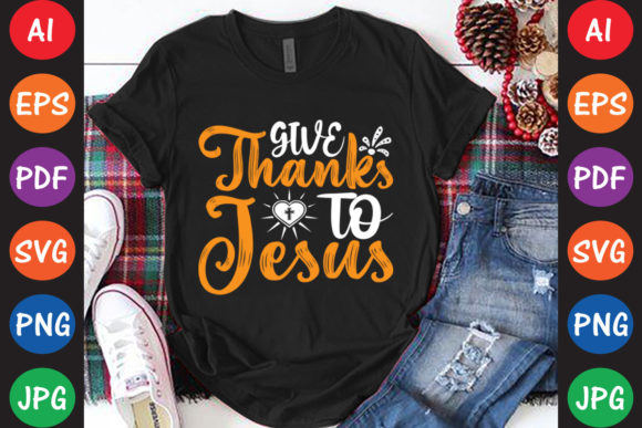 Give Thanks to Jesus: A Practical Approach to Gratitude in Everyday Life