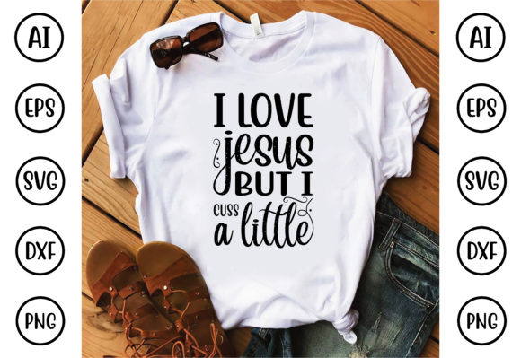 I Love Jesus but I Cuss a Littl: What It Really Means and How to Navigate Faith Authentically