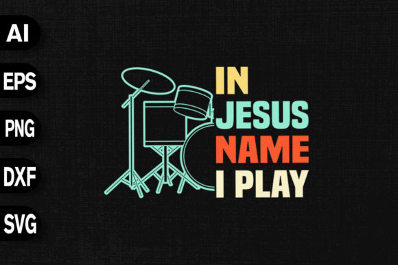 In Jesus Name I Play Drums: Weaving Faith and Rhythm into Every Beat
