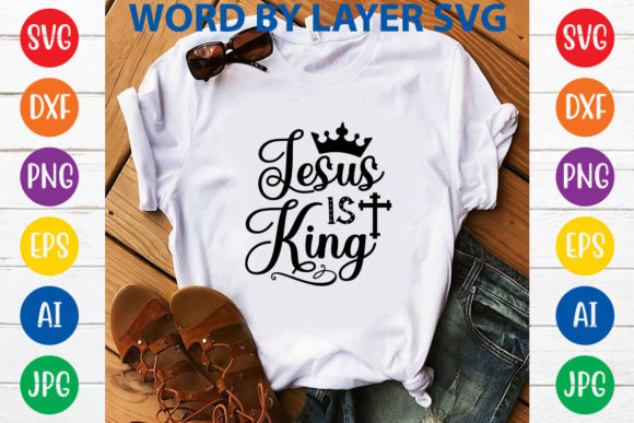 Jesus is King Svg Design: A Faith-Based Creative Resource for Modern Designers