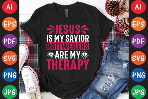Jesus Is My Savior Rottweilers Are My Therapy