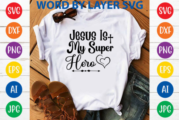 Jesus is My Superhero SVG in Design