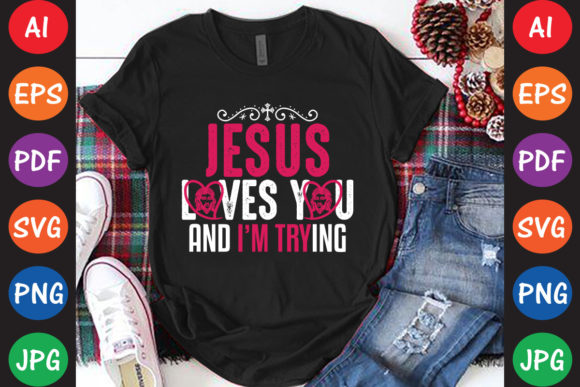 Jesus Loves You and I’m Trying: Finding Grace in the Struggle