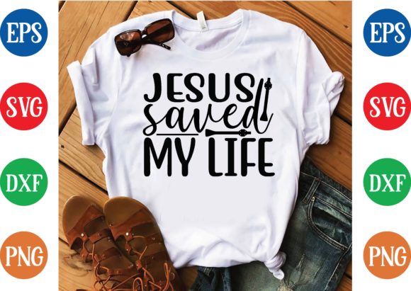 Jesus Saved My Life SVG Design: Strategic Value for Purpose-Driven Branding and Communication