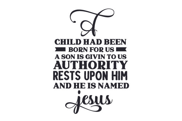 The Promise of a Child Born for Us: Understanding Isaiah 9:6 and Its Meaning Today